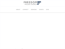 Tablet Screenshot of freedomhousechurch.net